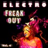 Electro Freak Out, Vol. 4