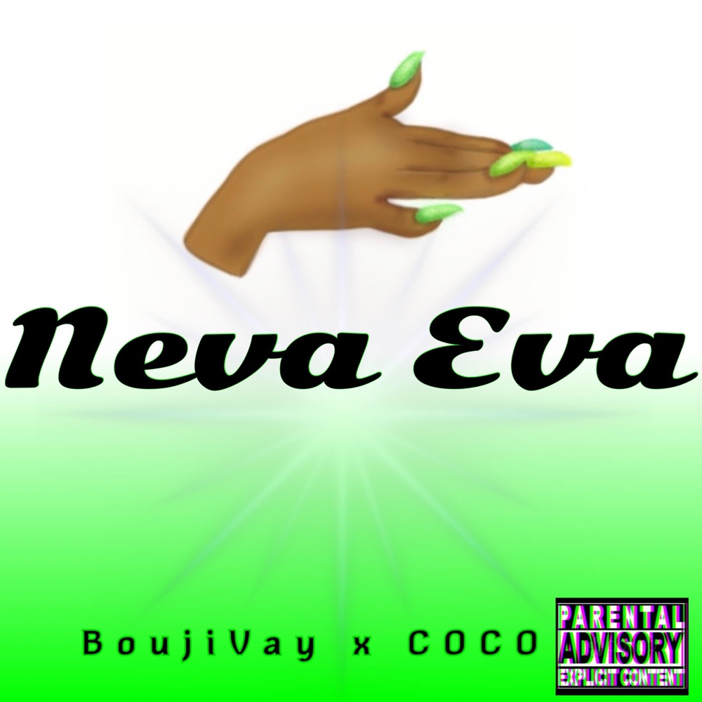 Обложка альбома «Neva Eva - Single» — BoujiVay & COCO