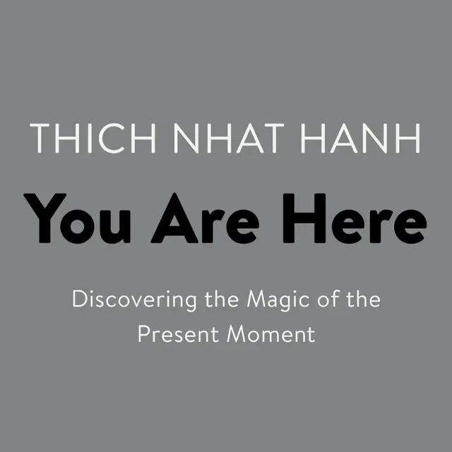 You Are Here: Discovering the Magic of the Present Moment (Unabridged)