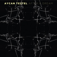 After a Dream - Aycan Teztel