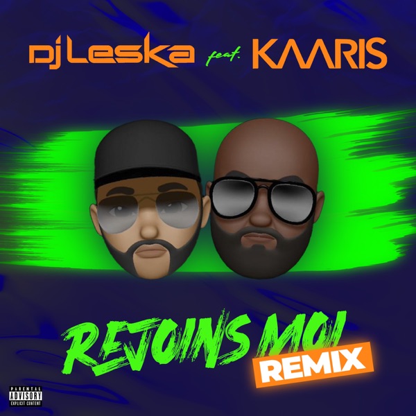 Rejoins moi (Remix) [feat. Kaaris] - Single - Dj Leska