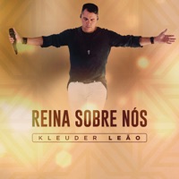 Kleuder Leão - Reina Sobre Nós