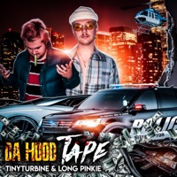 Da Hood Tape - EP - Long Pinkie & TinyTurbine