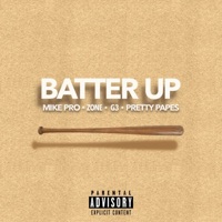 Batter Up (feat. Pretty Pape$, Zone & G3) - Single - Mike Pro