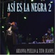 Así es la negra 2 feat Arianna Puello Single