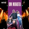 Um Minuto - Single