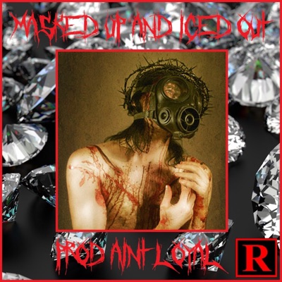 Masked Up and Iced Out - Single