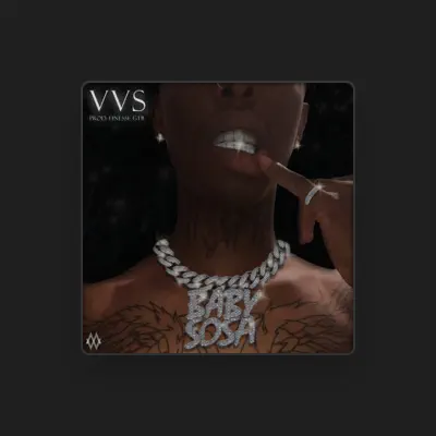 Listen to Baby Sosa, watch music videos, read bio, see tour dates & more!