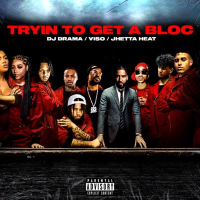 Tryin to Get a Bloc - Single