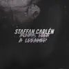 Staffan Carlén - Always Been a Dreamer