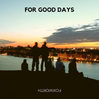 For Good Days - EP