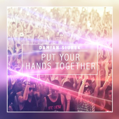 Put Your Hands Together - Single