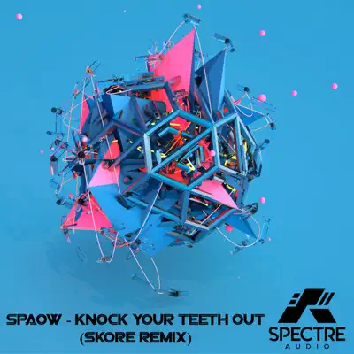 Knock Your Teeth Out (Skore Remix) - Single - Skore