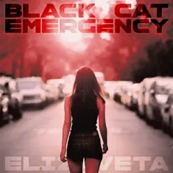 Black Cat Emergency - Single - Elizaveta Black Cat Emergency - Single - Elizaveta