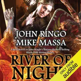 River of Night: Black Tide Rising, Book 6 (Unabridged)