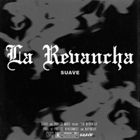 La Revancha - Single - Suave