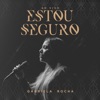 Gabriela Rocha - Estou Seguro