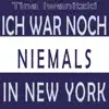 Stream & download Ich war noch niemals in New York (Remixes) - EP