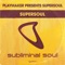 Supersoul - Playmaker & Supersoul lyrics