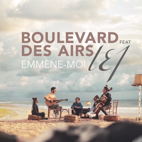 Emmène-moi (feat. L.E.J) - Single - Boulevard des Airs