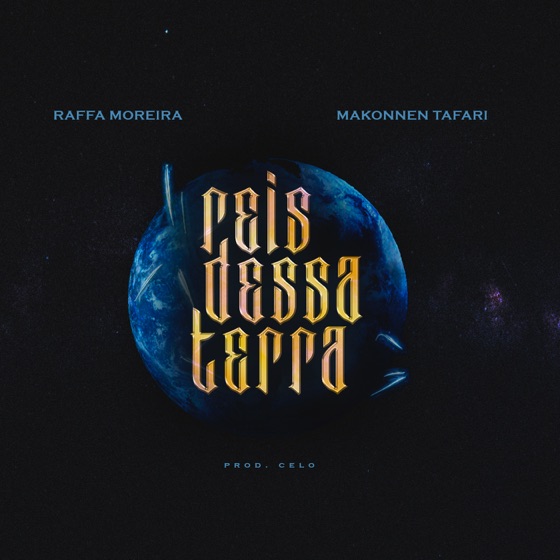 Cover artwork for Reis Dessa Terra (feat. Makonnen Tafari)