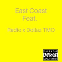 East Coast (feat. Radio & Dollaz TMO) - Single - Shykym