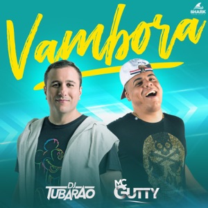 Vambora (feat. DJ Tubarão)