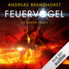 Feuervögel: Die Kantaki-Saga 4 - Andreas Brandhorst