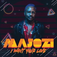 I Want Your Love - Single - Majozi