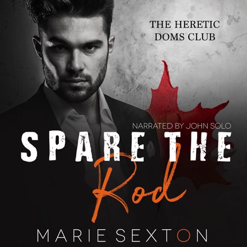 Spare the Rod: Heretic Doms Club, Book 3 (Unabridged) cover