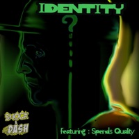Identity (feat. Spends Quality) - Single - Shock & Dash