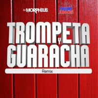 Trompeta y Guaracha (Muzik Junkies Remix) - Single - DJ Morphius