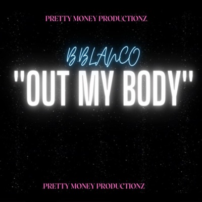 Out My Body - Single
