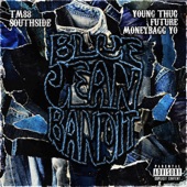 Blue Jean Bandit (feat. Young Thug & Future) by TM88