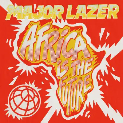 Africa Is the Future - EP - Major Lazer