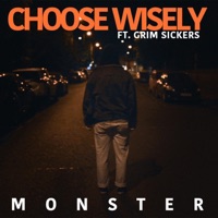 Monster (feat. Grim Sickers) - Single - Choose Wisely