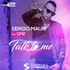 Sergio Mauri - Talk to Me (Extended Mix) [feat. OMZ]