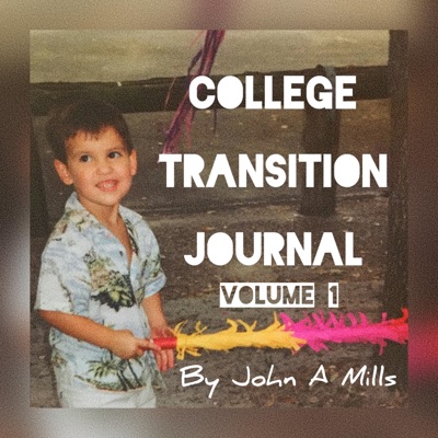 College Transition Journal: Volume 1