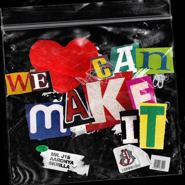 We Can Make It (feat. Aaronya & Itzmeskrilla)