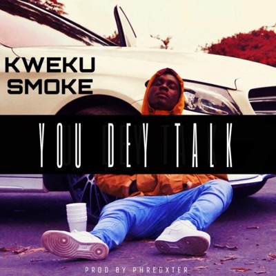 You Dey Talk - Single