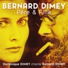 Bernard Dimey Chanson pour Bernard 