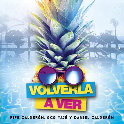 Volverla a Ver - Single - Pipe Calderon