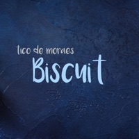 Biscuit - Single - Tico De Moraes