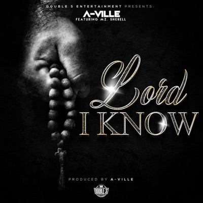 Lord I Know (feat. Mz. Sherell) [Short Version] - Single