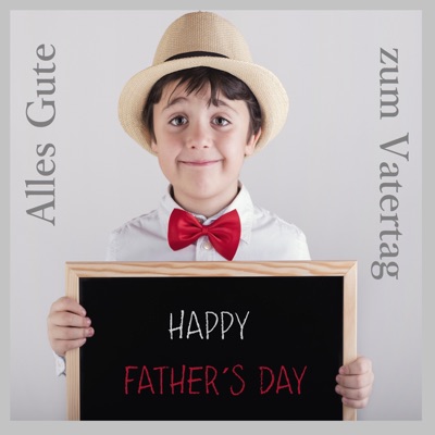 Alles Gute zum Vatertag - Happy Father's Day