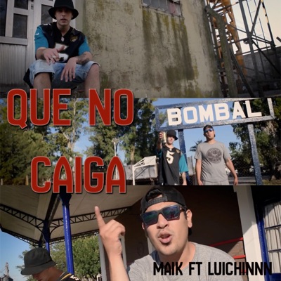 Que No Caiga (feat. Luichinnn) - Single