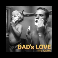 Dad's Love - Single - TiTo JuanPe