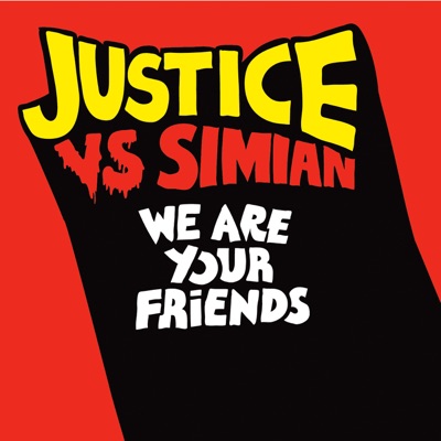 We Are Your Friends (Justice Vs Simian)-thumbnail
