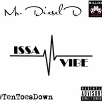 Issa Vibe - Single - Mr. Diesel D