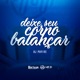 Deixe Seu Corpo Balançar Single